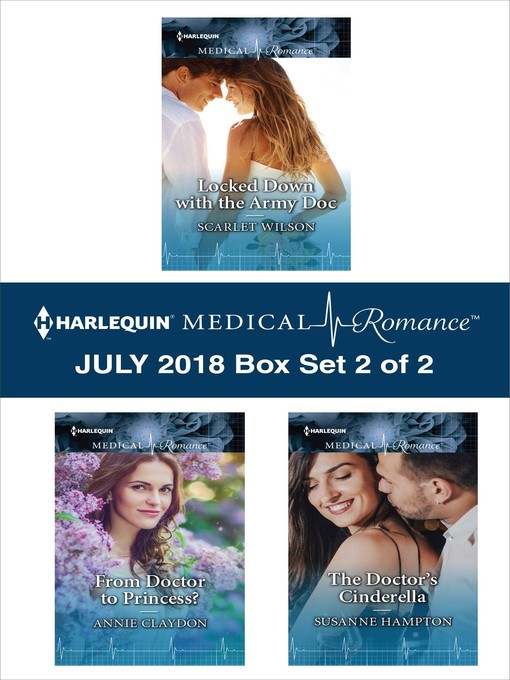 Title details for Harlequin Medical Romance July 2018--Box Set 2 of 2 by Scarlet Wilson - Available